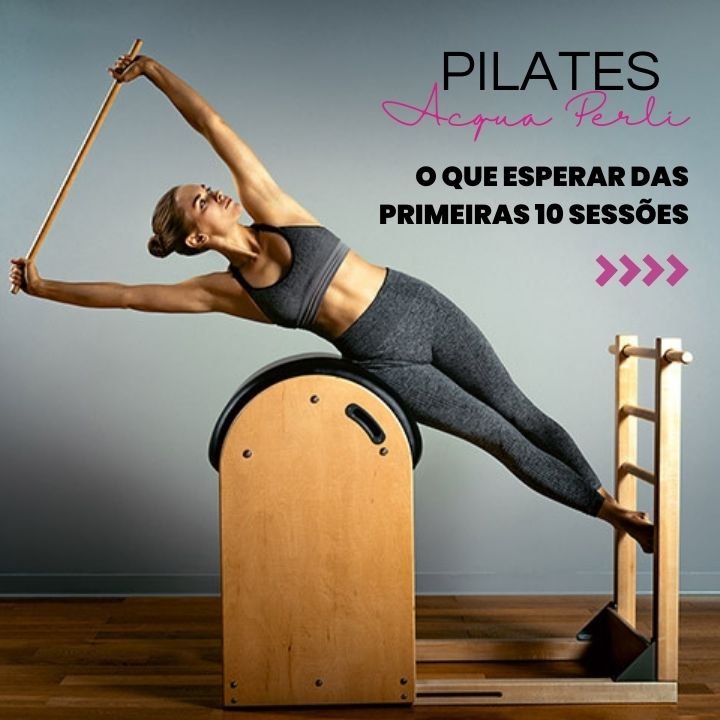 Pilates para iniciantes: o que esperar das primeiras 10 sessões — e por que elas mudam tudo